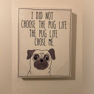 Pug Life Wall Art for Dog Lovers
